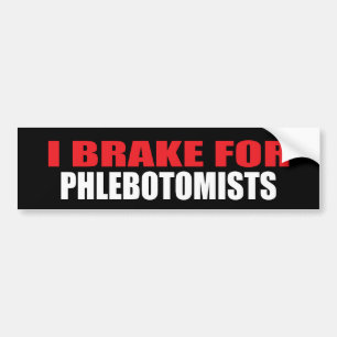 Pegatina Para Coche Freno para Phlebotomists