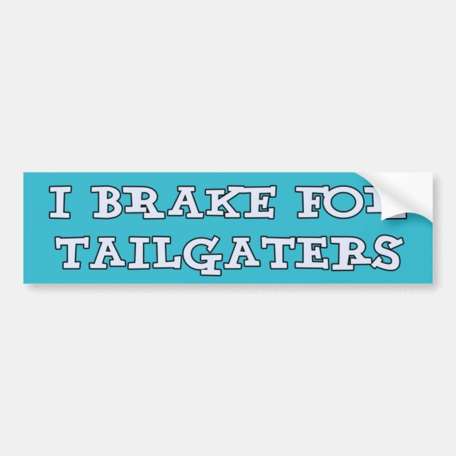 Pegatina Para Coche Freno para Tailgaters Bumpersticker (Frente)