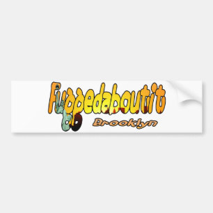 Pegatina Para Coche Fuggedaboutit- Brooklyn, NYC