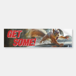 Pegatina Para Coche Funny Action Squirrel Bumper Sticker "Obtener algo