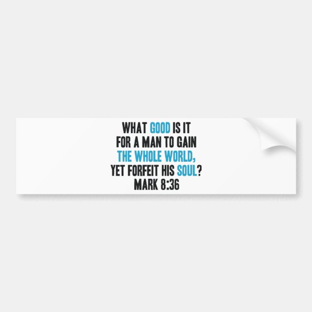 Pegatina Para Coche Gane el mundo entero con todo pierda su alma. (Frente)