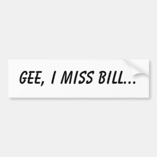 Pegatina Para Coche Gee, falto a Bill…