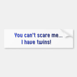 Pegatina Para Coche ¡Gemelo-usted no puede asustarme!