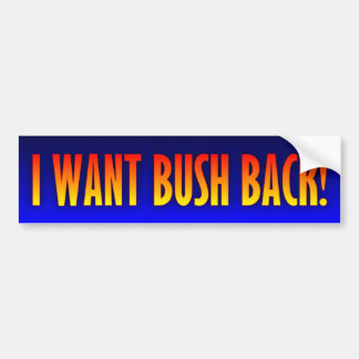 Pegatina Para Coche George W. Bush - quiero Bush detrás