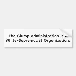 Pegatina Para Coche Glump supremacista blanco Trump Hankamer Artjunkha