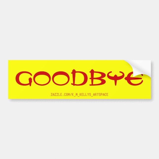 Pegatina Para Coche Goodbye Bumper Sticker (Frente)