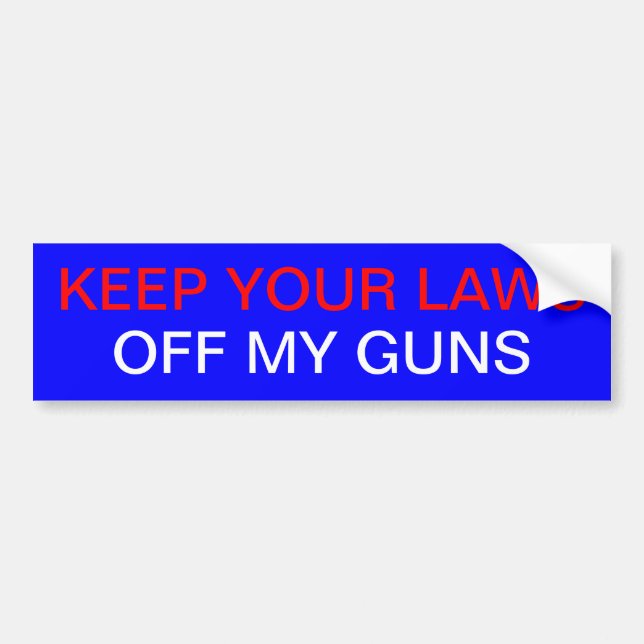 PEGATINA PARA COCHE GUARDE SUS LEYES DE MIS ARMAS (Frente)