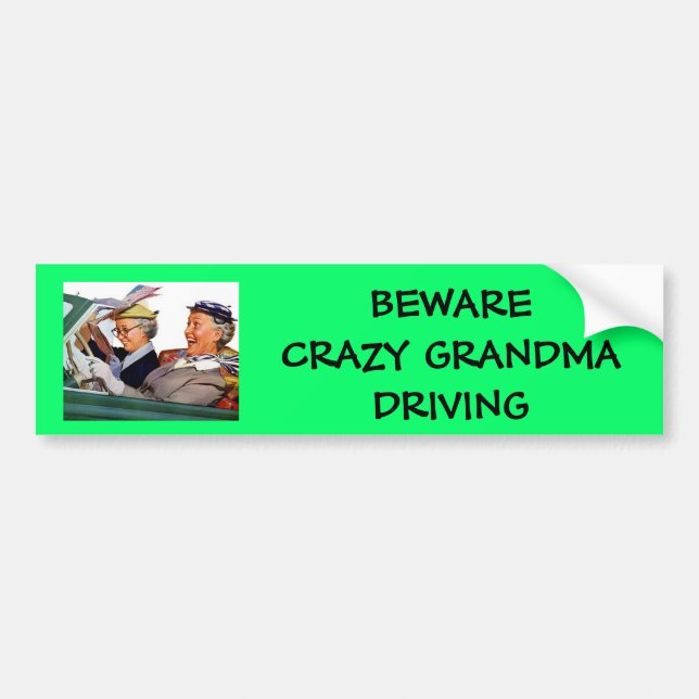 PEGATINA PARA COCHE , GUÁRDESE DE CONDUCCIÓN LOCA DE LA ABUELA (Frente)