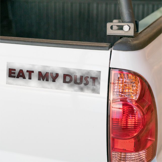 Pegatina Para Coche Guay Eat My Dust bumper sticker (En Camión)
