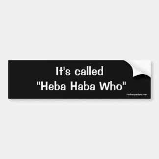 Pegatina Para Coche Ha llamado "Heba Haba que "