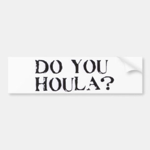 Pegatina Para Coche ¿Hace usted Houla?