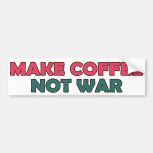 Pegatina Para Coche Haga la guerra del café no