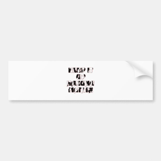 Pegatina Para Coche Hakuna Matata Keep it up Gifts (Frente)