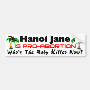 Pegatina Para Coche Hanoi Jane es Favorable-Aborto