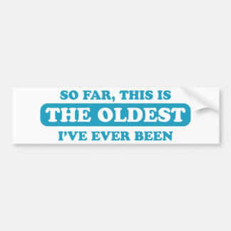 Pegatina Para Coche Hasta ahora, éste es el más viejo que he estado