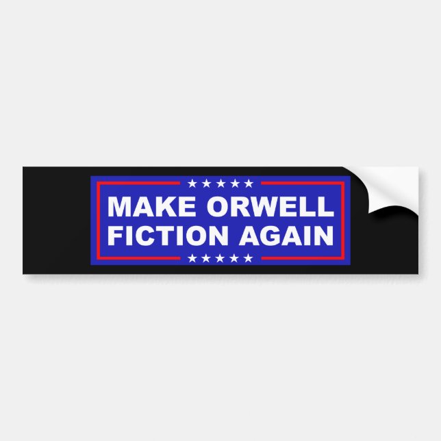 Pegatina Para Coche Haz De Nuevo Ficción A Orwell (Frente)