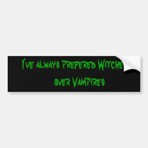 Pegatina Para Coche He preferido siempre a brujas    sobre vampiros