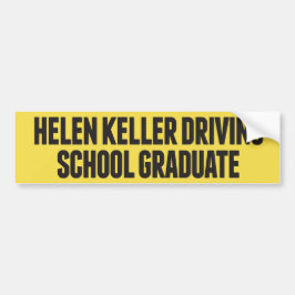 Pegatina Para Coche Helen Keller Driing School Funny Bumper Sticker