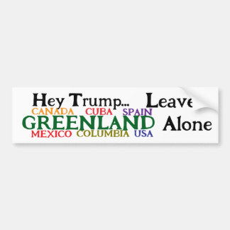 Pegatina Para Coche Hey Trump, Leave Greenland And Alone 