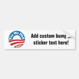 Pegatina Para Coche ¡Hicimos sí, otra vez!