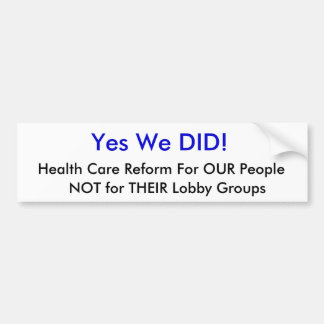 Pegatina Para Coche ¡HICIMOS sí! , Reforma de la atención sanitaria