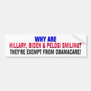 PEGATINA PARA COCHE ¡HILLARY, BIDEN, Y PELOSI - EXIMA DE OBAMA-CARE!!