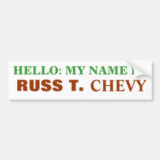 PEGATINA PARA COCHE HOLA: MI NOMBRE ES, RUSS T., CHEVY