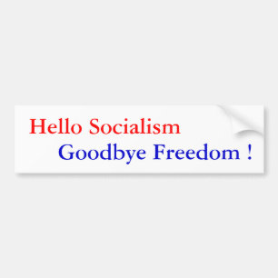 Pegatina Para Coche ¡Hola socialismo, adiós libertad! - Modificado