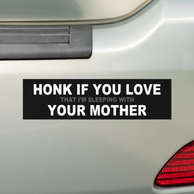 PEGATINA PARA COCHE HONK SI AMAS A TU MADRE (en coche)