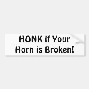 Pegatina Para Coche "¡HONK si su cuerno está roto!"