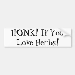Pegatina Para Coche ¡HONK! ¡Si Te Encantan Las Hierbas!