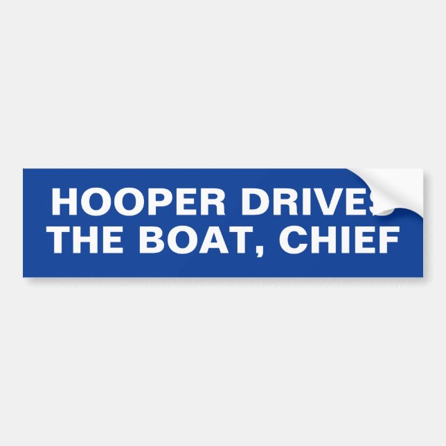 PEGATINA PARA COCHE HOOPER DRIVES THE BOAT, CHIEF (Frente)
