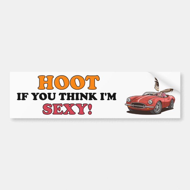 Pegatina Para Coche ¡Hoot Si Crees Que Soy Sexy! (Frente)