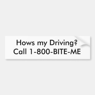 Pegatina Para Coche ¿Hows mi conducción? Llamada 1-800-BITE-ME