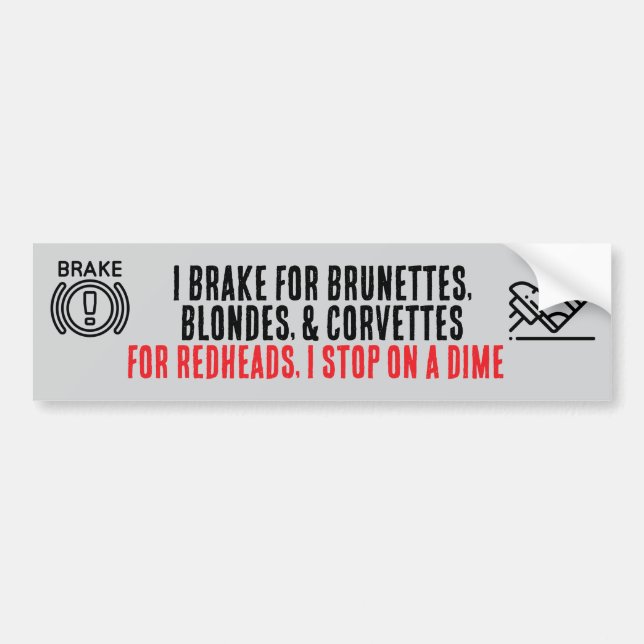 Pegatina Para Coche I Brake For Brunettes bumper sticker (Frente)
