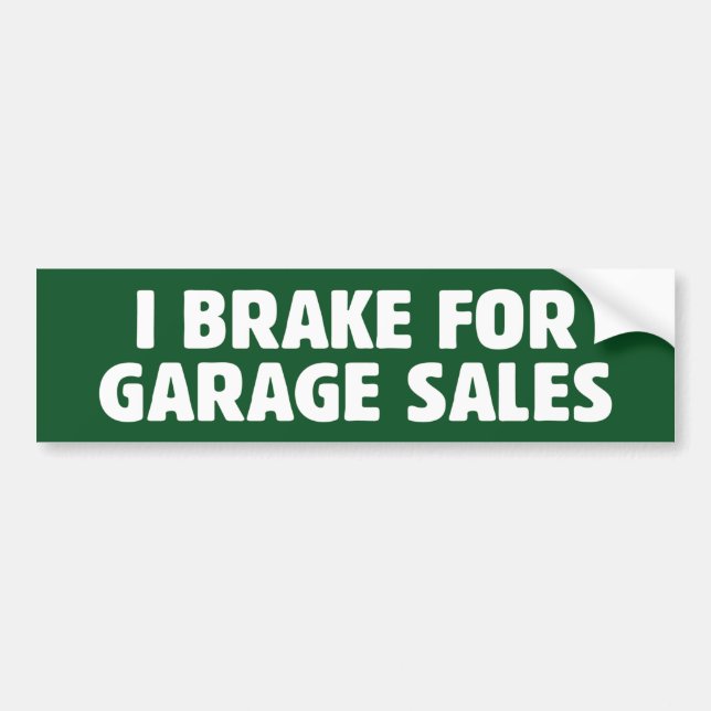 Pegatina Para Coche I Brake For Garage Sales (Frente)