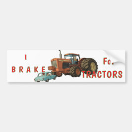 Pegatina Para Coche I Brake for Tractors Bumper Sticker