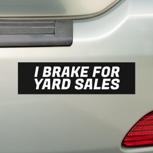 PEGATINA PARA COCHE I BREAK FOR YARD SALES BUMPER STICKER (en coche)
