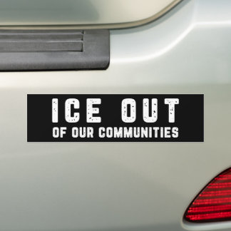 Pegatina Para Coche ICE Fuera De Nuestras Comunidades Anti-ICE
