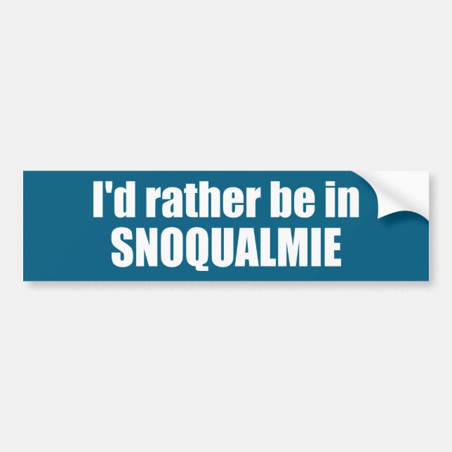 Pegatina Para Coche I'd Rather Be In Snoqualmie Washington (Frente)