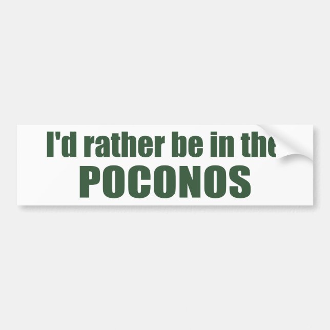 Pegatina Para Coche I'd Rather Be In The Poconos (Frente)