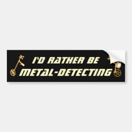 Pegatina Para Coche Id Rather Be Metal Detecting Funny Detectorist