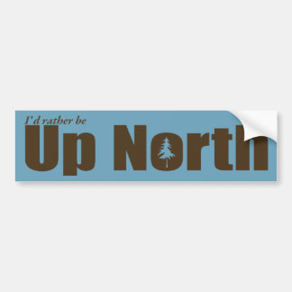 Pegatina Para Coche I'd rather be Up North