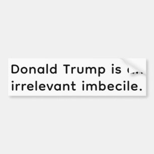 Pegatina Para Coche Idiota irrelevante Trump Hankamer Artjunkhaus Cómi