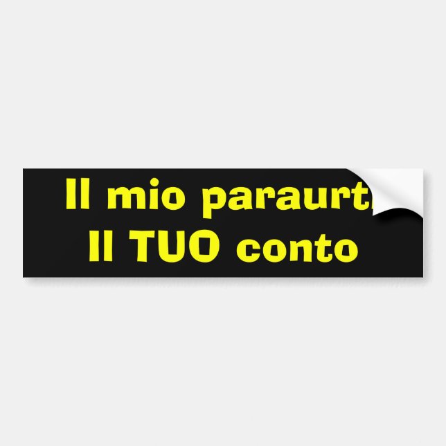 Pegatina Para Coche Il mio paraurti - Bumper Sticker (Frente)