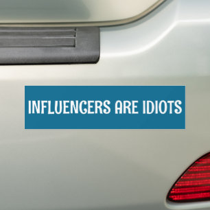 Pegatina Para Coche influencers son idiotas dicho divertido