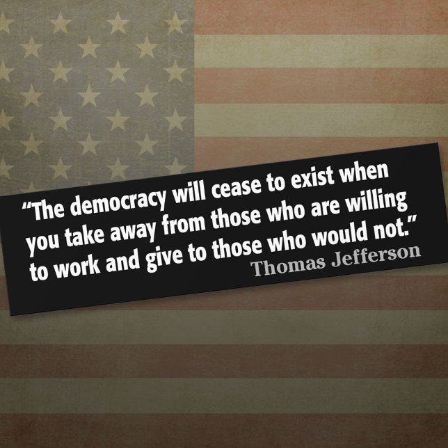 Pegatina Para Coche Jefferson: La democracia dejará de existir... (Thomas Jefferson Bumper Sticker)