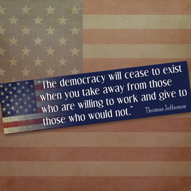 Pegatina Para Coche Jefferson: La democracia dejará de existir... (Thomas Jefferson Bumper Sticker)