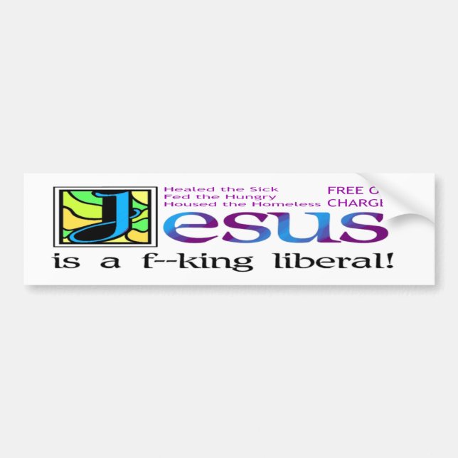 Pegatina Para Coche Jesús es una f--¡liberal del rey! (Frente)