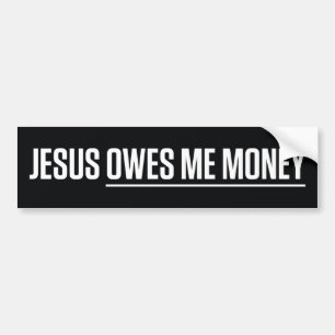 Pegatina Para Coche Jesús me debe el dinero